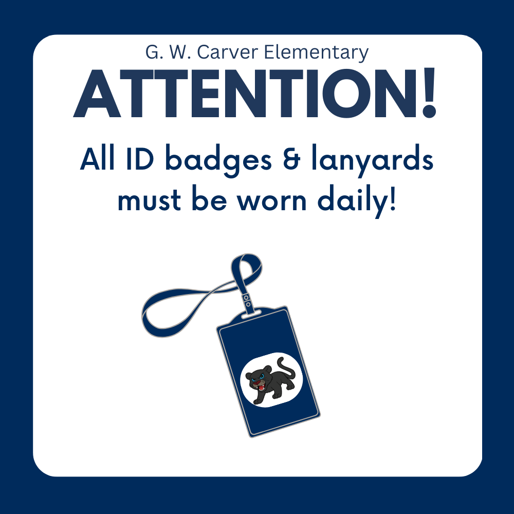 Reminding families that their student needs to wear ID badge daily