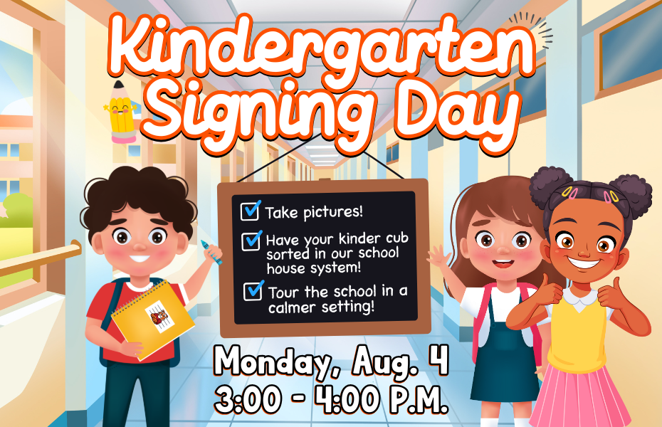 Kindergarten Signing Day 2025-2026