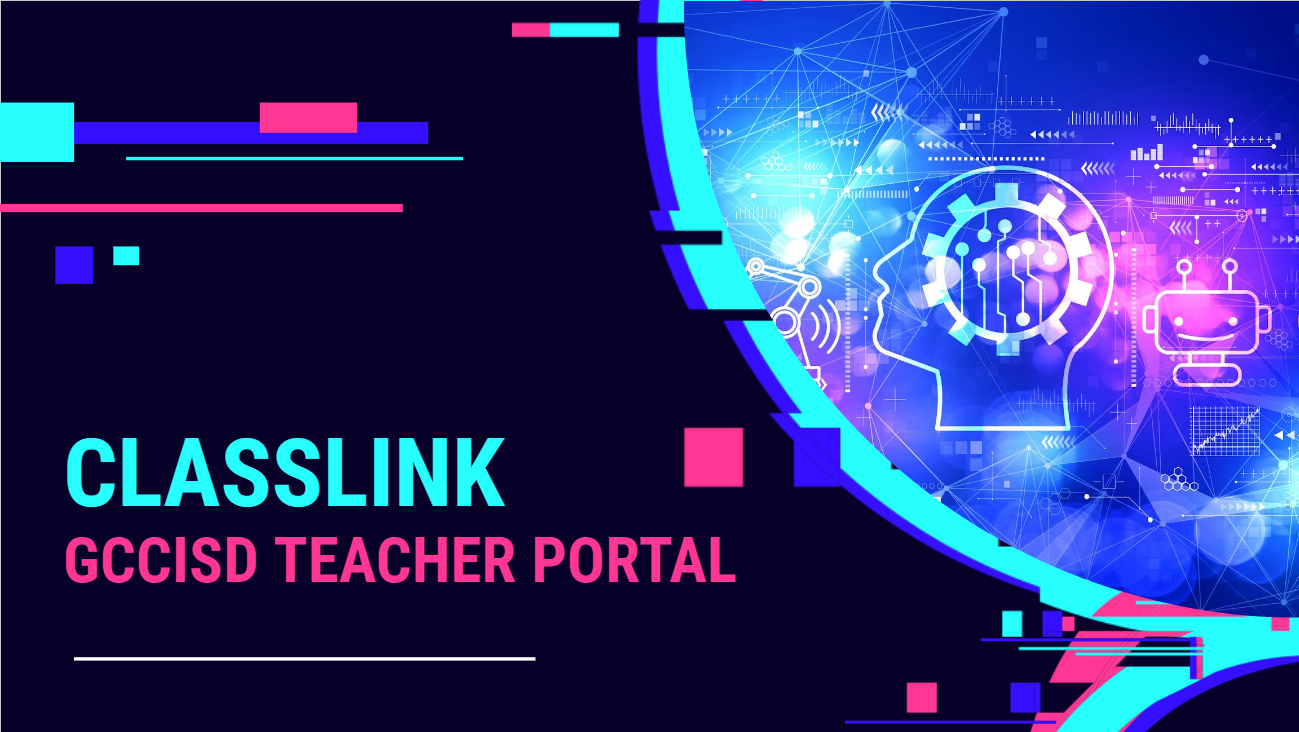 Classlink GCCISD Teacher Portal