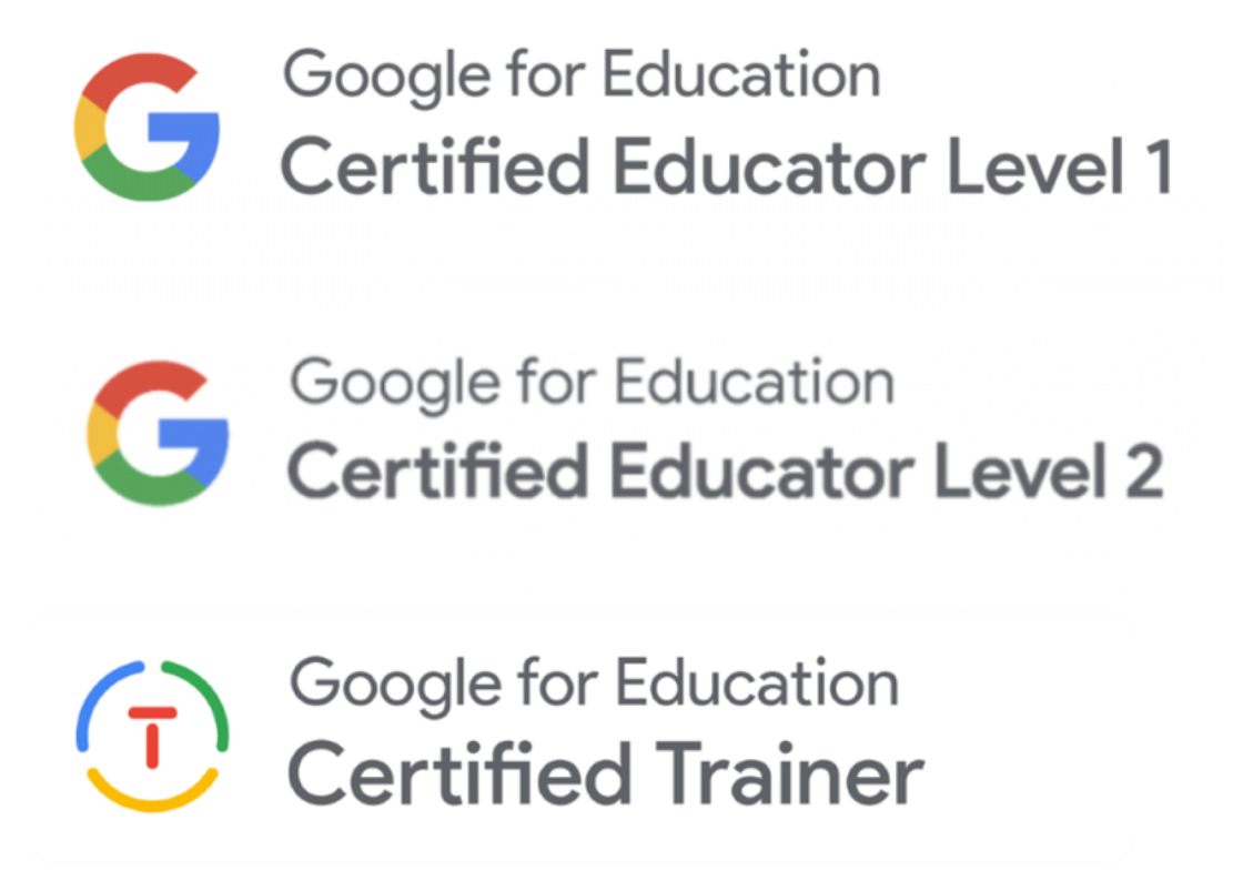 Google Certified Educator Level 1 and 2 and Certified Trainer