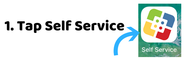 1. Tap Self Service app