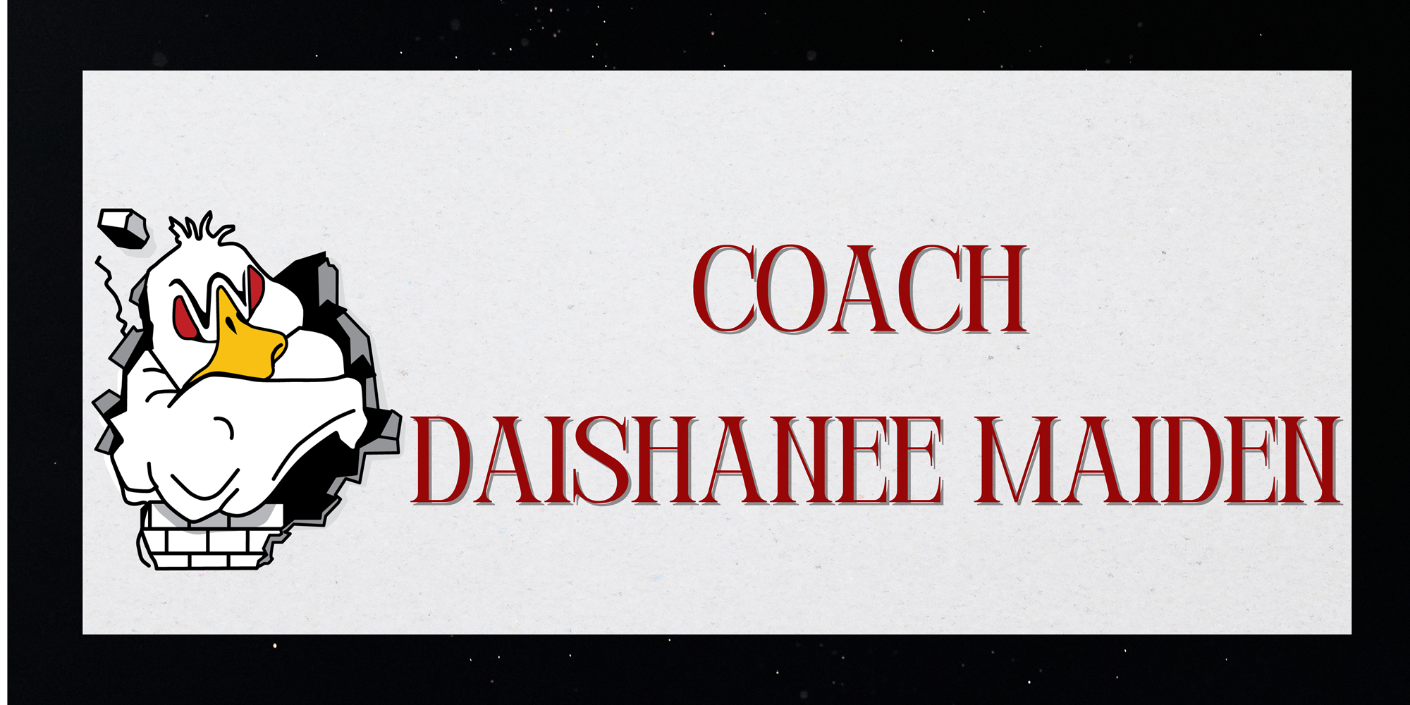 Coach Daishanee Maiden